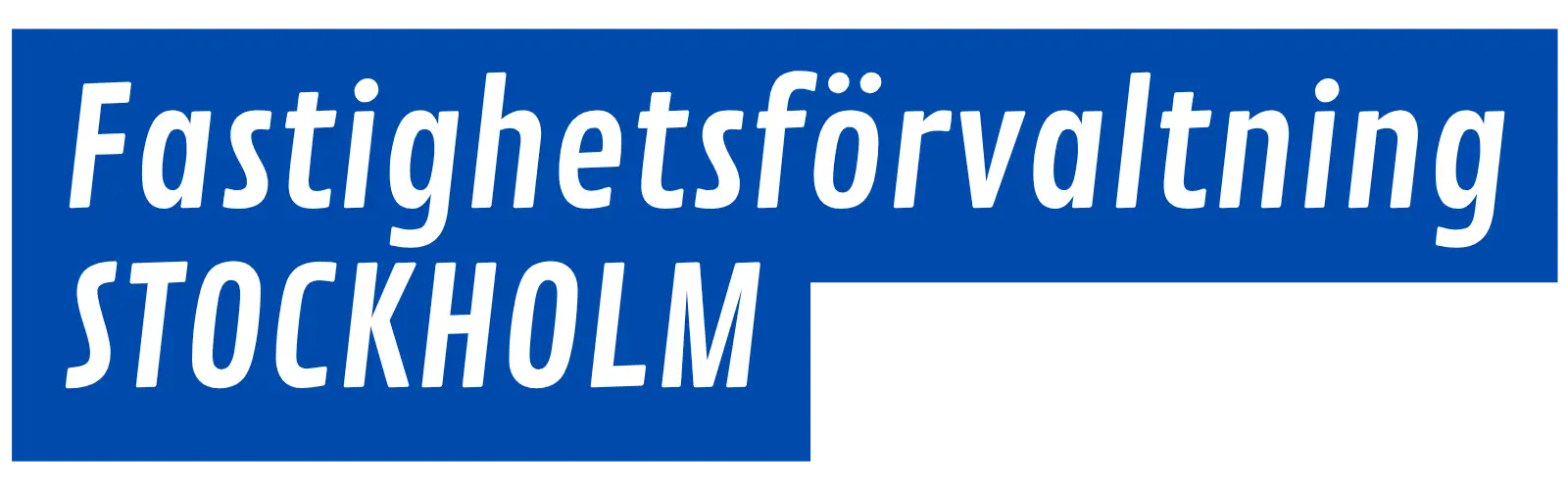 I vit text på blå bakgrund står det "Fastighetsförvaltning STOCKHOLM" med feta, kursiva bokstäver, vilket är Standard Kit-stilen.
